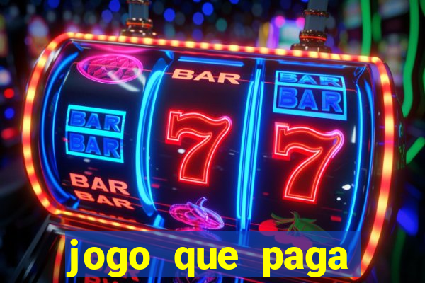 jogo que paga dinheiro de verdade sem precisar depositar